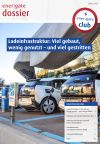 Titelbild für das Dossier "Ladeinfrastruktur: Viel gebaut,  wenig genutzt – und viel gestritten"